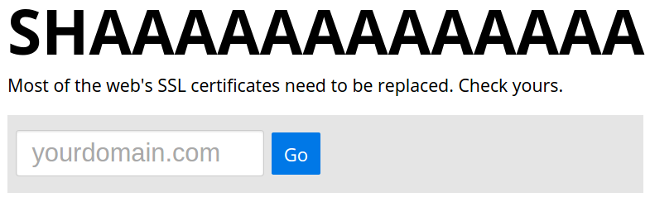 SHAAAAAAAAAAAAA shaaaaa-site Why Google is Hurrying the Web to Kill SHA-1